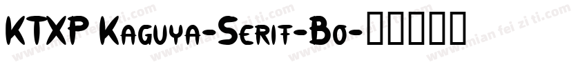 KTXP Kaguya-Serif-Bo字体转换